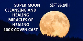 SEPT 28-29 2023 SUPER MOON MIRACLES OF HEALING BLESSINGS MAGICK Witch Cassia4  image 2