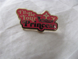 Disney Trading Pins 114307     I&#39;ll be your Princess Only - £6.15 GBP