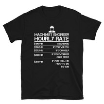 Machinist Engineer Hourly Rate Funny Gift Shirt Labor Rates T-shirt - £15.85 GBP