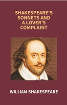 Shakespeare&#39;s Sonnets and a Lovers Complaint - £19.64 GBP