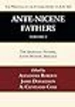 Ante-Nicene Fathers Translations of the Writings of the Fathers Down to A.D. 325 - £35.93 GBP