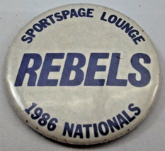 Sportspage Lounge Rebels Pinback 1986 Nationals 2.5&quot; Vintage Pin Button - £2.27 GBP