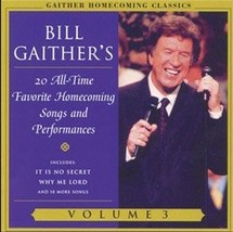 Bill Gaither&#39;s 20 All-Time Favorite Homecoming Songs &amp; Performances, Vol. 3 [Aud - £11.19 GBP