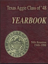 Texas Aggie Class of &#39;48 Yearbook-50th Reunion 1948-1998 HB-147 pages - $28.50