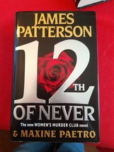 Women&#39;s Murder Club Ser.: 12th of Never by Maxine Paetro and James Patterson (2… - £4.23 GBP