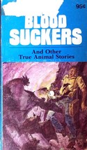 The Blood Suckers and Other True Animal Stories ed. by Mary Verdick / 1976  - £2.71 GBP