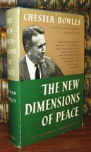 Bowles, Chester The New Dimensions Of Peace 1st Edition Early Printing - £35.67 GBP