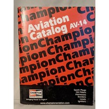 Champion Aviation Catalog AV-14 for Spark Plugs, Oil Filters, Exciters, ... - $4.98