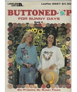 Leisure Arts Buttoned Up for Sunny Days Susan Fouts Book 6 Leaflet 2597 - £6.16 GBP