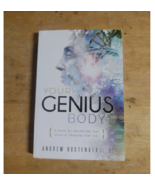 Andrew Rostenberg YOUR GENIUS BODY: A Guide for Optimizing Your Genes &amp; ... - $29.00