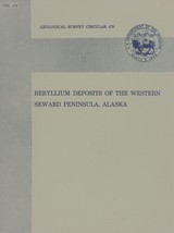 Beryllium Deposits of the Western Seward Peninsula, Alaska by C. L. Sain... - £6.31 GBP