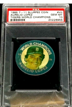 1985 7 11 Slurpee Coin Tigers World Champion Disc VII Aurelio Lopez PSA ... - £33.85 GBP