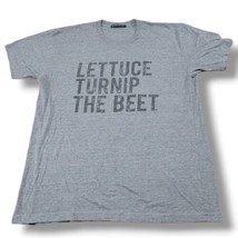Lettuce Turnip The Beet T-Shirt Size XL Graphic Print T-Shirt Graphic Te... - £27.23 GBP