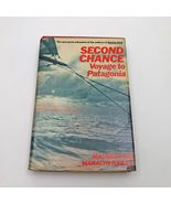 Second Chance Voyage to Patagonia Maurice &amp; Maralyn Bailey 1st Edition HBDC - $82.23 CAD