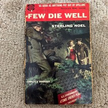 Few Die Well Adventure Thriller Paperback Book by Sterling Noel Suspense 1953 - £9.58 GBP