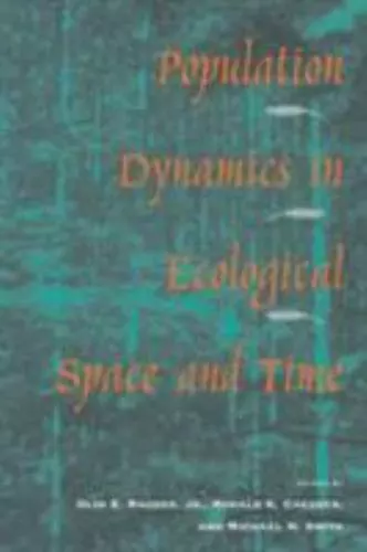 Population Dynamics in Ecological Space and Time by Ronald K. Chesser, O... - $23.95