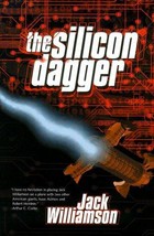 The Silicon Dagger - Jack Williamson - 1st Edition Hardcover - NEW - £18.22 GBP