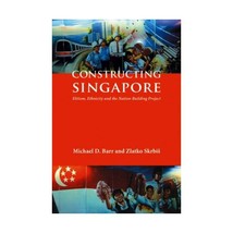 Constructing Singapore: Elitism, Ethnicity and the Nation-building Project: Simu - £32.89 GBP