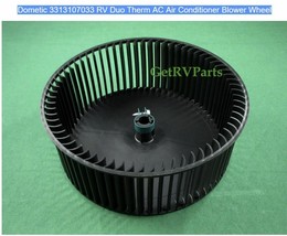 RV Air Conditioner Ac Unit Blower Wheel Replacement Part Dometic 3313107033 OEM - £51.13 GBP