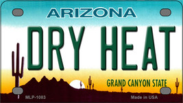Dry Heat Arizona Novelty Mini Metal License Plate Tag - £11.75 GBP