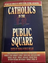 Catholics in the Public Square edited by Thomas Patrick Melady HB - £3.50 GBP