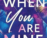 When You Are Mine by Ryan, Kennedy (Paperback) NEW, Free Shipping - $10.87