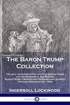 The Baron Trump Collection: Travels and Adventures of Little Baron Trump - £29.08 GBP