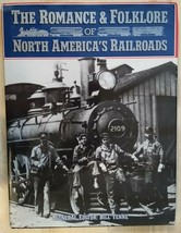 The Romance &amp; Folklore Of North American Railroads - Hardcover - Fast Ship! - £7.83 GBP