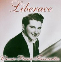 Classic Piano Favourites [Audio CD] Liberace - £4.62 GBP