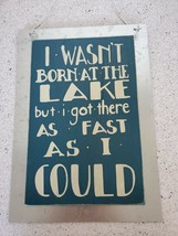 Plaques &amp; Signs - &quot;Born At Lake&quot; Decorative Sign - Lodge Decor - Wall Art Sale - $29.58