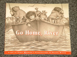 Go Home, River by James Magdanz and Dianne Widom 1996 - $2.00