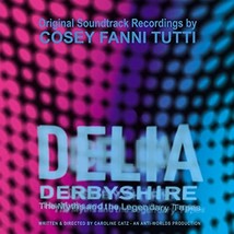 Original Soundtrack Recordings from the film Delia Derbyshire: The Myths and the - $17.00