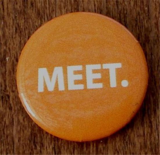Cute Tin Advertising Button, Small Size, MEET, VGC, GREAT MOTIVATIONAL B... - $2.96