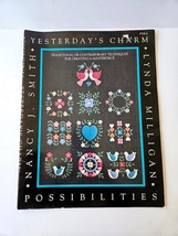 YESTERDAY&#39;S CHARM Quilt Pattern Book Techniques for a Masterpiece Smith Milligan - £4.68 GBP