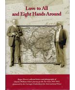 Love to all and eight hands around : Roger Pierce&#39;s collected letters an... - $9,430.94 MXN