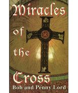 Miracles of the Cross Book by Bob and Penny Lord, New - $327.88 MXN
