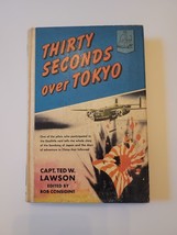 Thirty Seconds Over Tokyo by Capt. Ted Lawson-Landmark Books Edition-1953 - $12.82