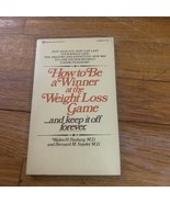 How To Be A Winner At The Weight Loss Game ... And Keep It Off Forever. - $10.18 CAD