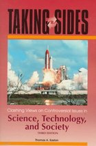 Taking Sides: Clashing Views on Controversial Issues in Science, Technology, and - £2.36 GBP