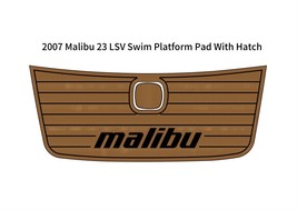 2007 Malibu 23 LSV Swim Platform Pad With Hatch Boat EVA Foam Teak Floor... - $281.00