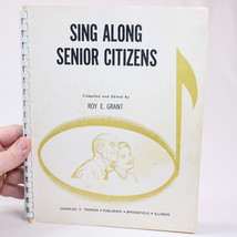VINTAGE Sing Along Senior Citizens Spiral By Roy E. Grant Paperback Book RARE - £15.38 GBP