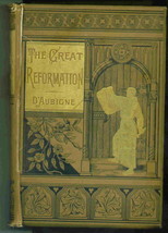 The Great Reformation - by D&#39;Aubigne  1883 Collectible - $9.95