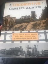 A Locomotive Engineer&#39;s Album Saga of Steam Engines in America Hardcover  1965 - £6.45 GBP