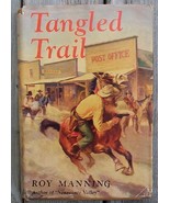Tangled Trail, Roy Manning, 1948 Western HC DJ - $7.95