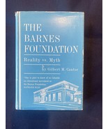 BARNES FOUNDATION, REALITY VS. MYTH BY GILBERT M. CANTOR 1963 DJ/DJ 1st Ed. - $23.38