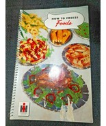 International Harvester 1951 VINTAGE How To Freeze Foods Cookbook Recipe... - £15.97 GBP