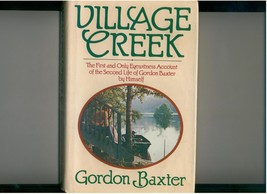 Gordon Baxter - VILLAGE CREEK - 1979, 1st - signed memoir - £12.65 GBP
