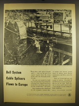 1945 Bell Telephone System Ad - Bell System cable splicers flown to Europe - $18.49