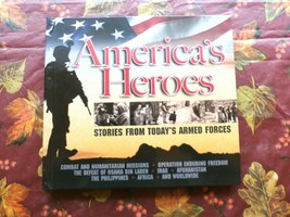 2011 Hardback BOOK- America&#39;s HEROES- Stories From Today&#39;s Armed FORCES-L@@K! - £12.22 GBP