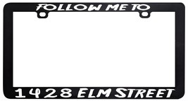 Follow Me To 1428 Elm Street Friday The Horror License Plate Frame Holder - £5.42 GBP